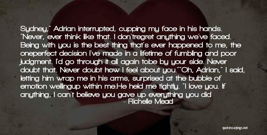 How You Feel About Him Quotes By Richelle Mead How You Feel About Him Quotes By Richelle Mead