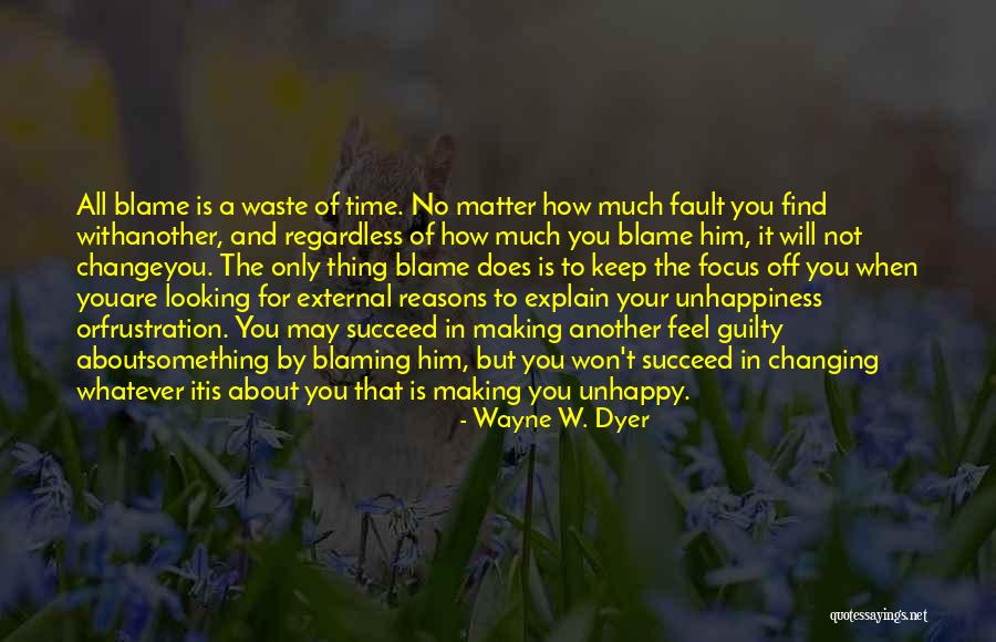 How You Feel About Him Quotes By Wayne W. Dyer How You Feel About Him Quotes By Wayne W. Dyer