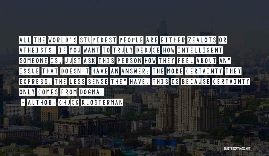 How You Feel About Someone Quotes By Chuck Klosterman