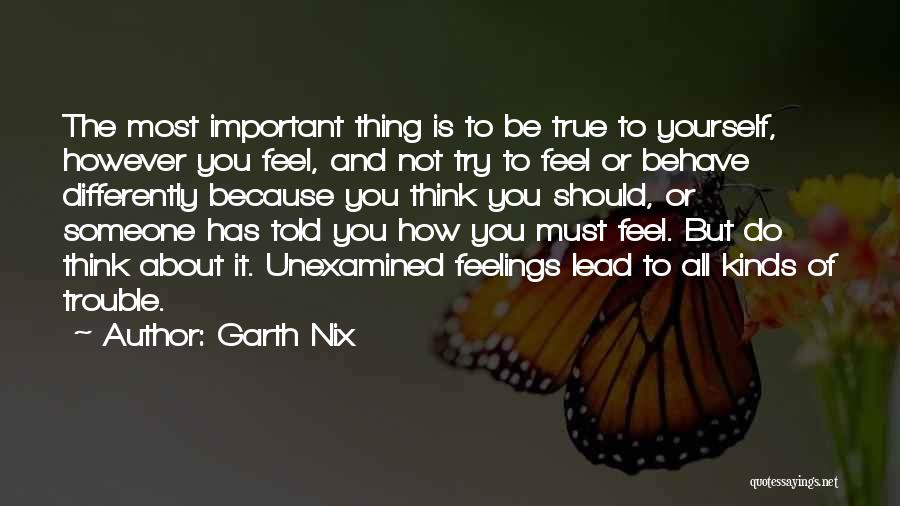 How You Feel About Someone Quotes By Garth Nix