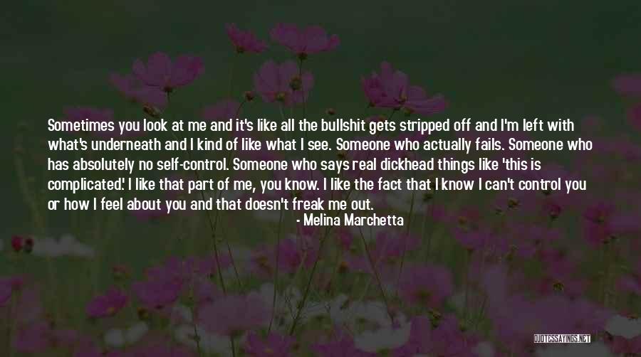 How You Feel About Someone Quotes By Melina Marchetta