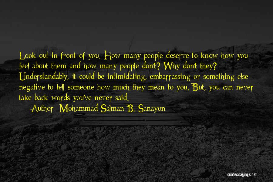 How You Feel About Someone Quotes By Mohammad Salman B. Sanayon
