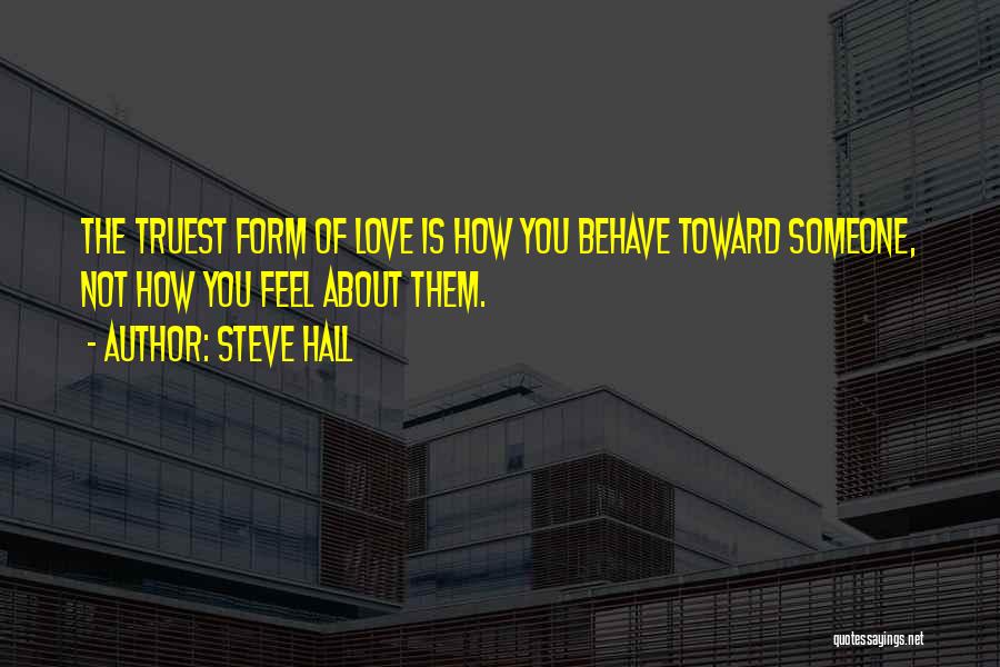 How You Feel About Someone Quotes By Steve Hall