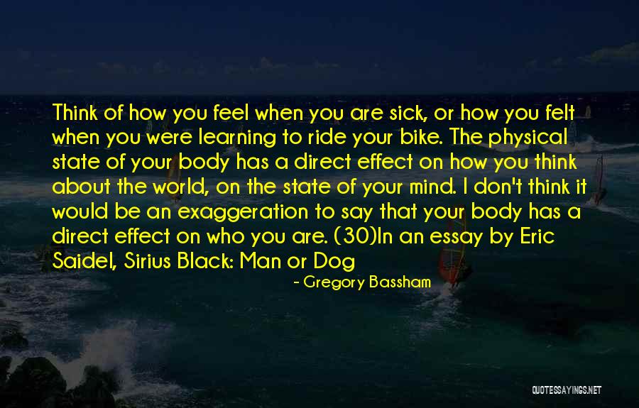 How You Feel About The World Quotes By Gregory Bassham How You Feel About The World Quotes By Gregory Bassham