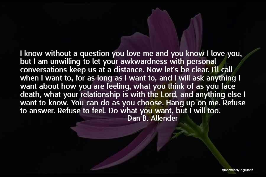 How You Feel Love Quotes By Dan B. Allender