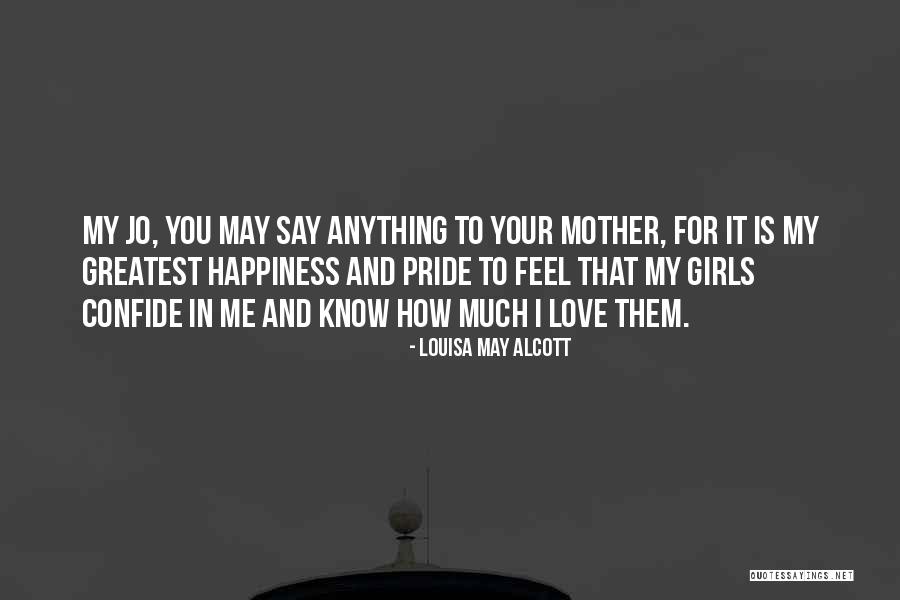 How You Feel Love Quotes By Louisa May Alcott