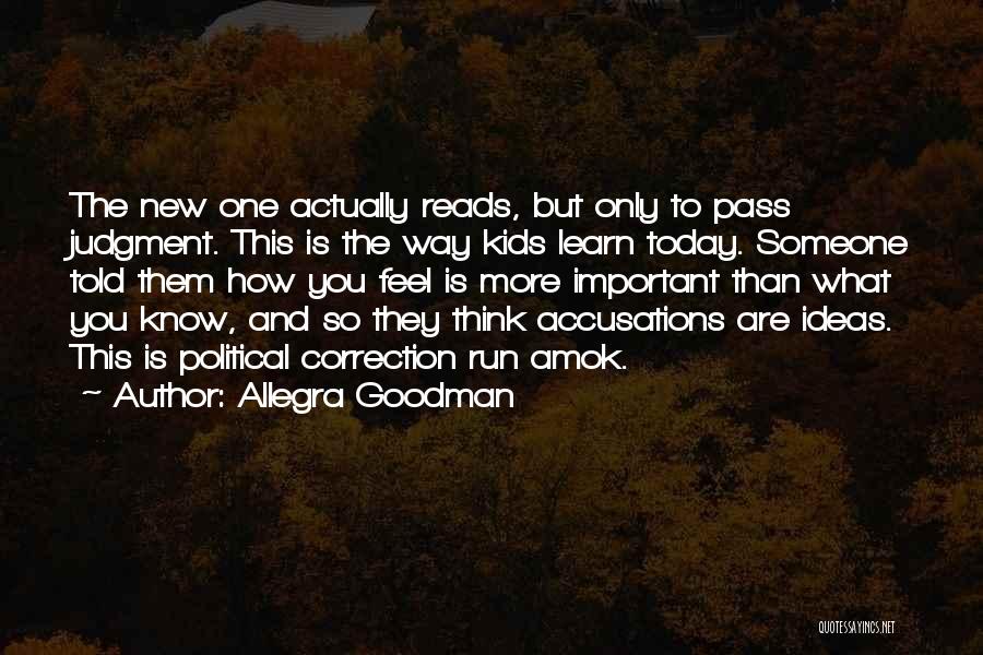 How You Feel Today Quotes By Allegra Goodman