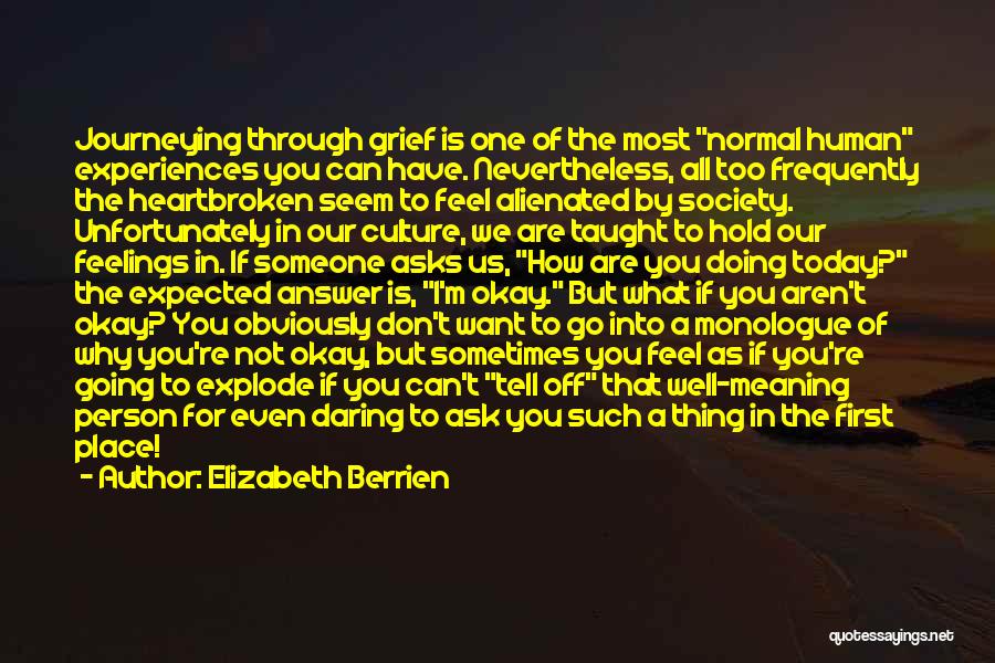 How You Feel Today Quotes By Elizabeth Berrien