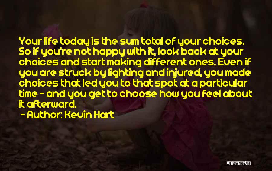 How You Feel Today Quotes By Kevin Hart