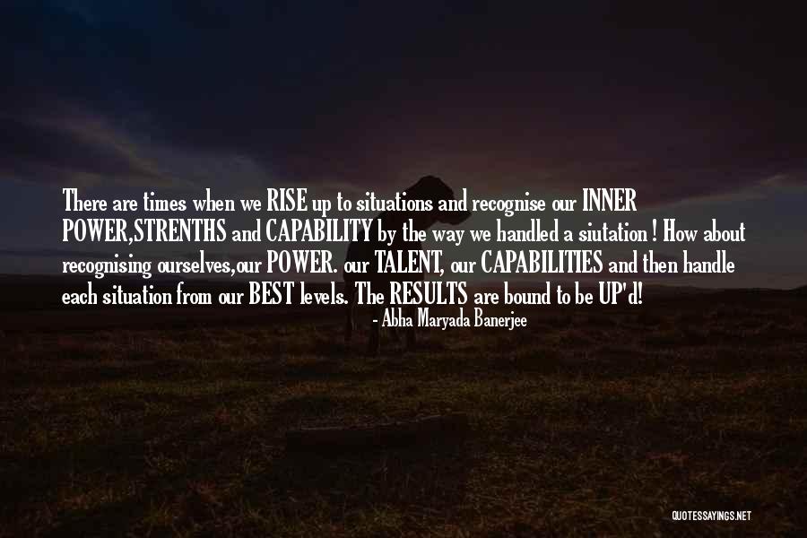 How You Handle Situations Quotes By Abha Maryada Banerjee How You Handle Situations Quotes By Abha Maryada Banerjee