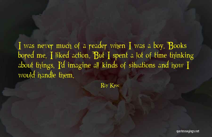 How You Handle Situations Quotes By Ray Kroc How You Handle Situations Quotes By Ray Kroc
