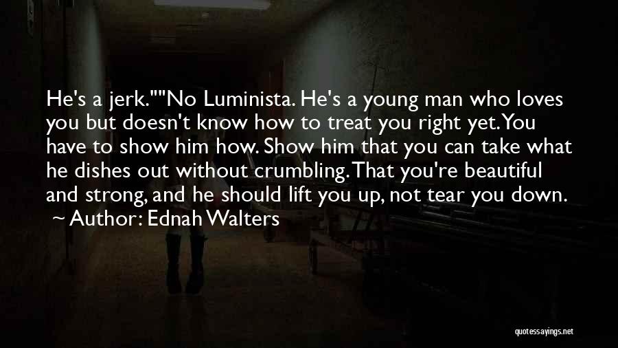 How You Know He Loves You Quotes By Ednah Walters