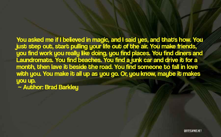 How You Know You Love Someone Quotes By Brad Barkley