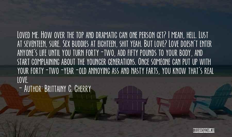 How You Know You Love Someone Quotes By Brittainy C. Cherry