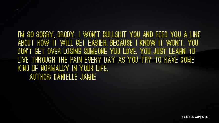 How You Know You Love Someone Quotes By Danielle Jamie