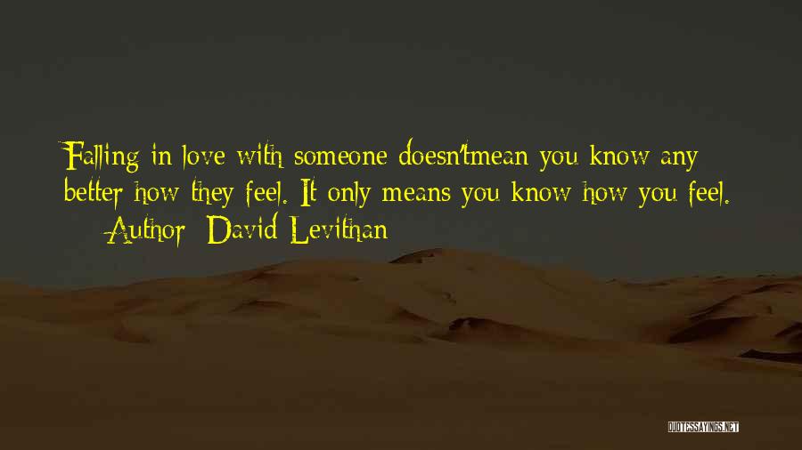 How You Know You Love Someone Quotes By David Levithan