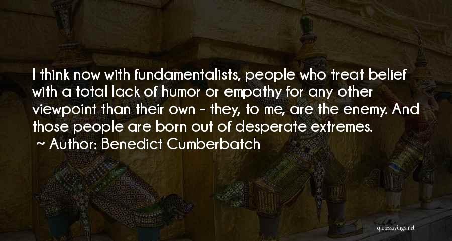 How You Let People Treat You Quotes By Benedict Cumberbatch