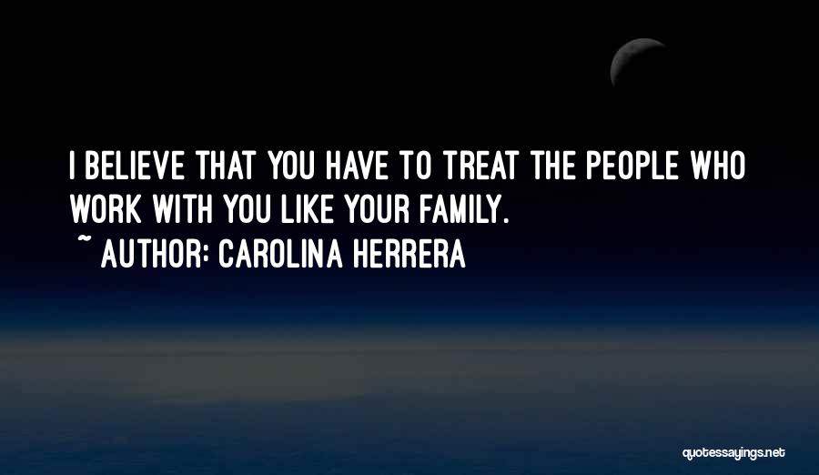 How You Let People Treat You Quotes By Carolina Herrera