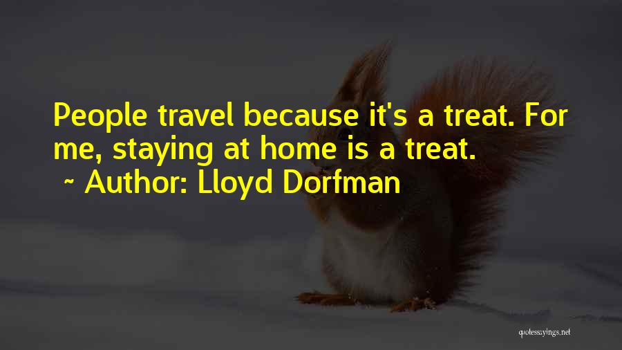 How You Let People Treat You Quotes By Lloyd Dorfman