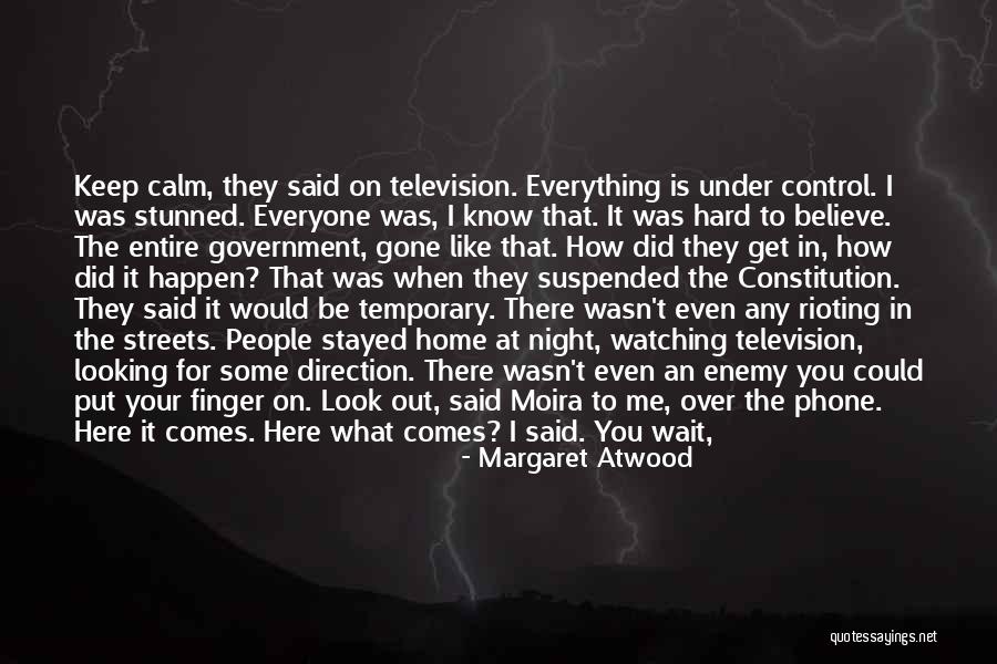 How You Look At Me Quotes By Margaret Atwood