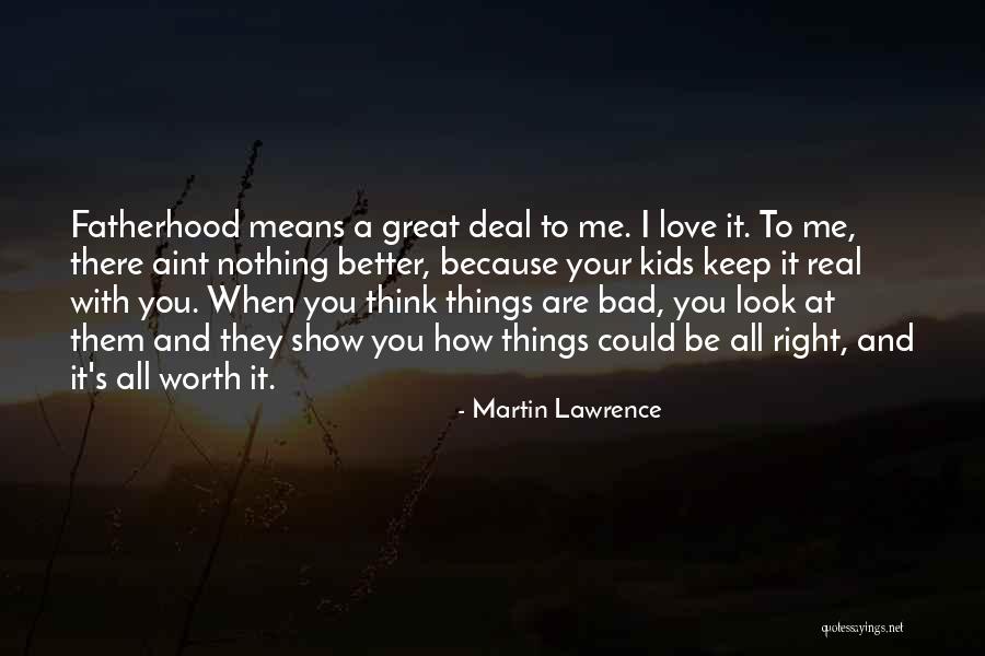 How You Look At Me Quotes By Martin Lawrence