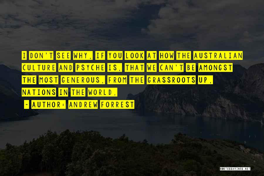 How You Look At The World Quotes By Andrew Forrest