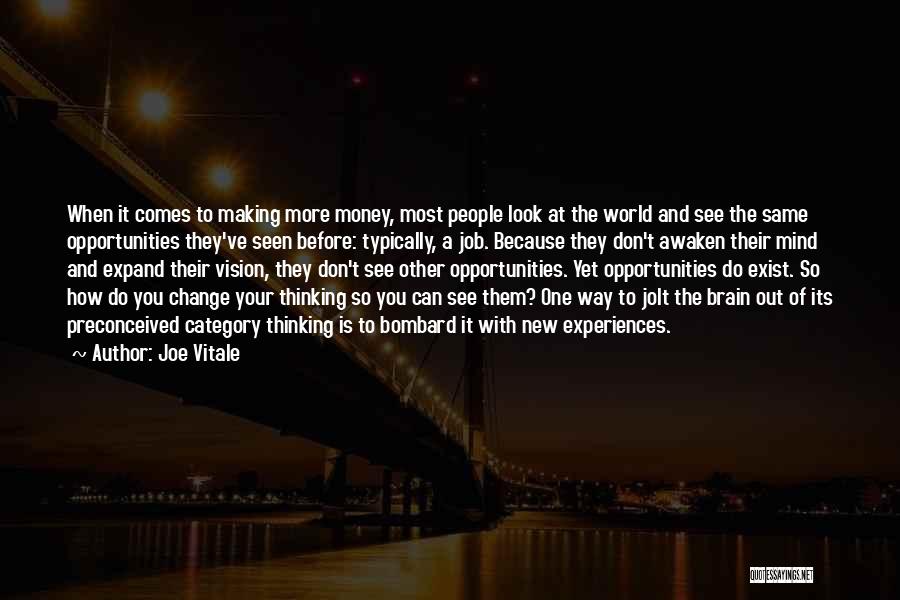 How You Look At The World Quotes By Joe Vitale