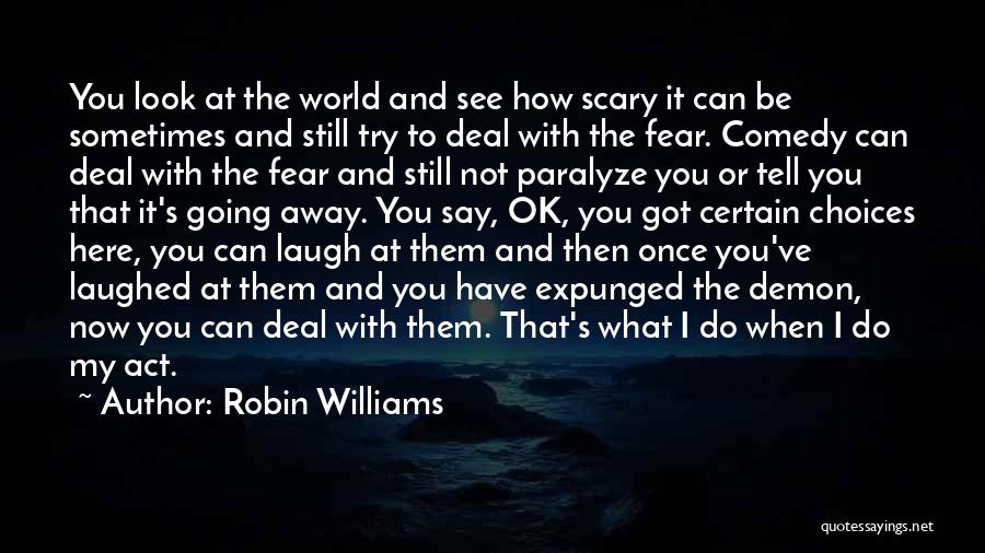 How You Look At The World Quotes By Robin Williams