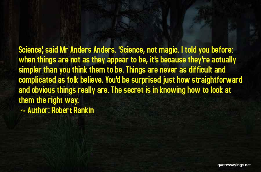 How You Look At Things Quotes By Robert Rankin