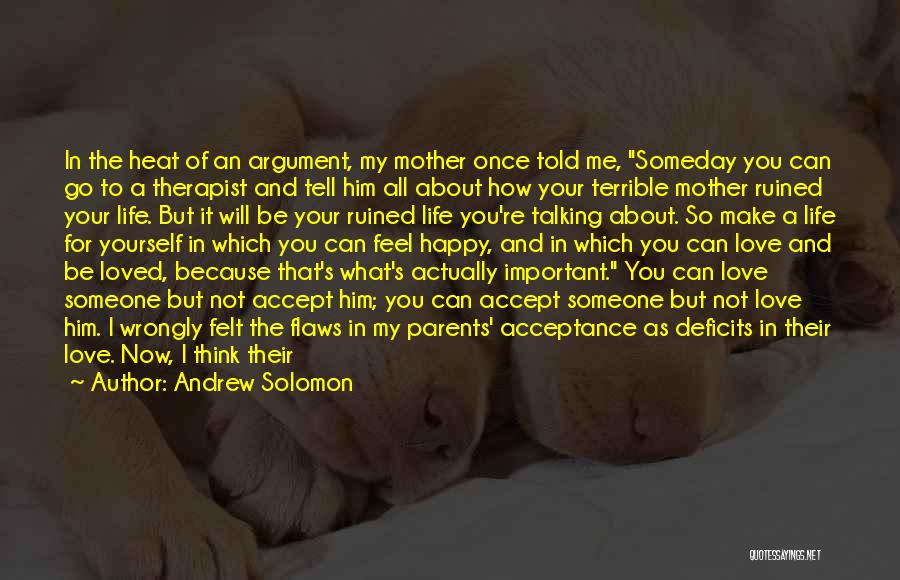 How You Love Your Mother Quotes By Andrew Solomon