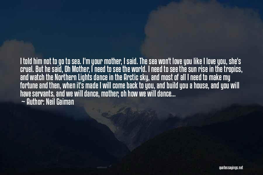 How You Love Your Mother Quotes By Neil Gaiman