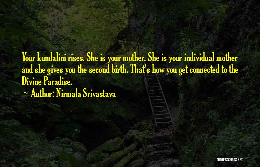 How You Love Your Mother Quotes By Nirmala Srivastava