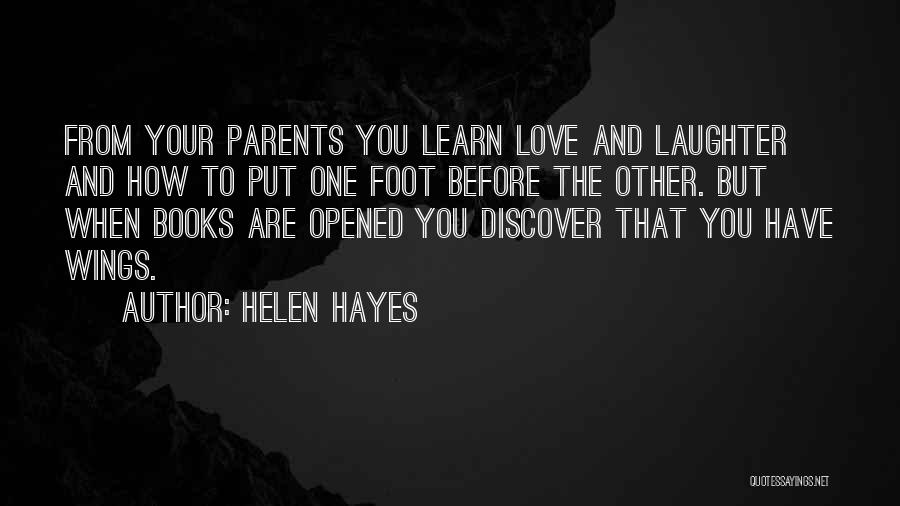 How You Love Your Parents Quotes By Helen Hayes