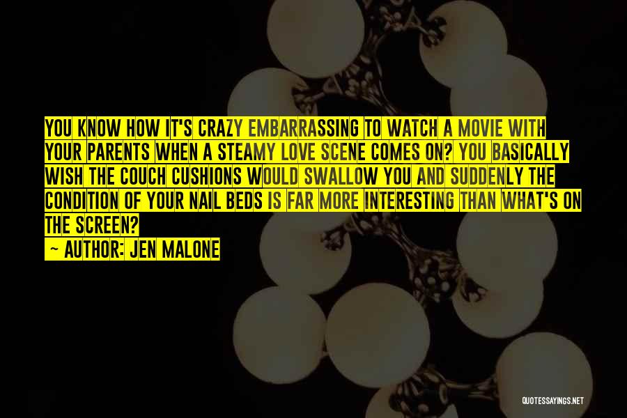 How You Love Your Parents Quotes By Jen Malone