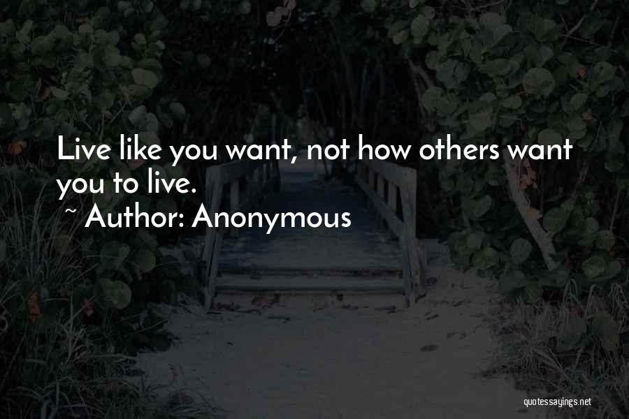 How You Love Yourself Quotes By Anonymous