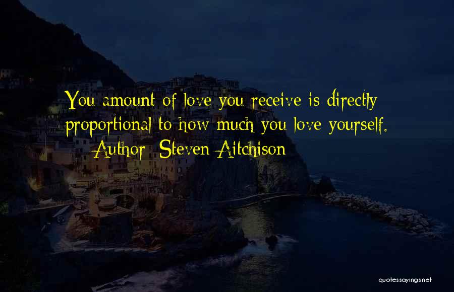 How You Love Yourself Quotes By Steven Aitchison