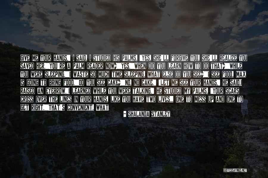 How You Make Me Happy Quotes By Shalanda Stanley How You Make Me Happy Quotes By Shalanda Stanley
