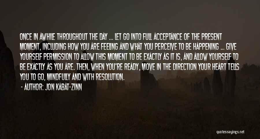 How You Perceive Yourself Quotes By Jon Kabat-Zinn