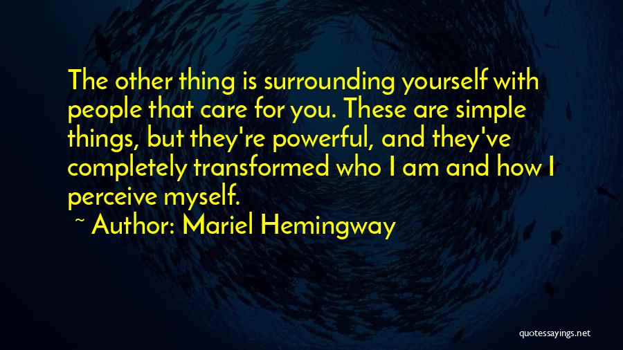 How You Perceive Yourself Quotes By Mariel Hemingway