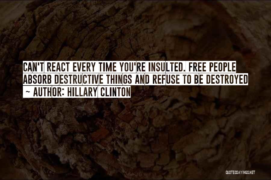 How You React Is Yours Quotes By Hillary Clinton