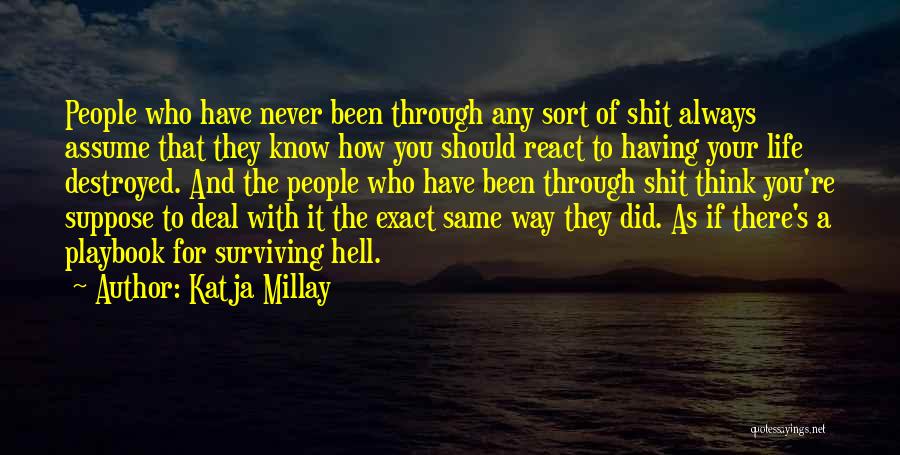 How You React Is Yours Quotes By Katja Millay