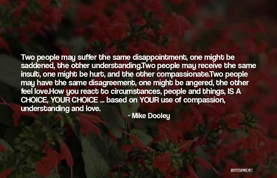 How You React Quotes By Mike Dooley How You React Quotes By Mike Dooley