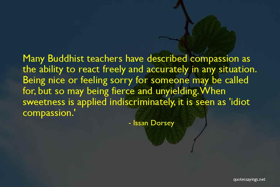 How You React To A Situation Quotes By Issan Dorsey How You React To A Situation Quotes By Issan Dorsey