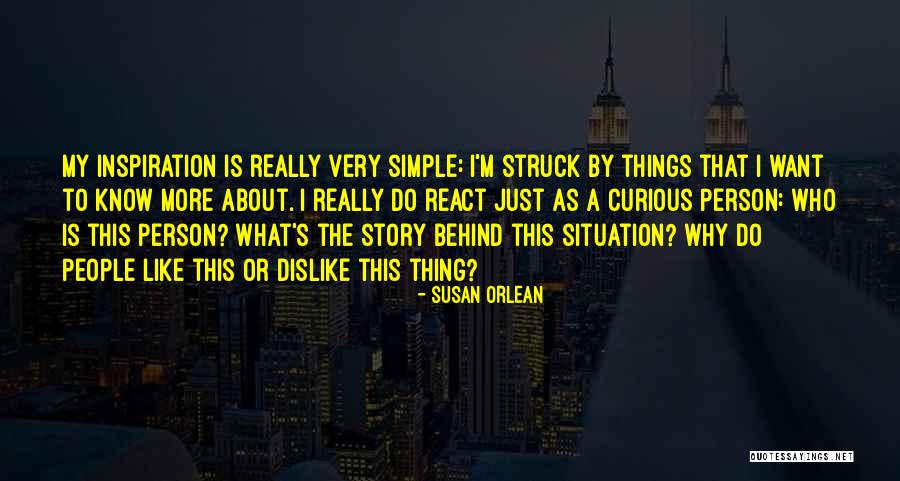 How You React To A Situation Quotes By Susan Orlean How You React To A Situation Quotes By Susan Orlean