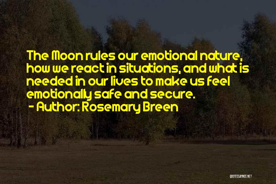 How You React To Situations Quotes By Rosemary Breen