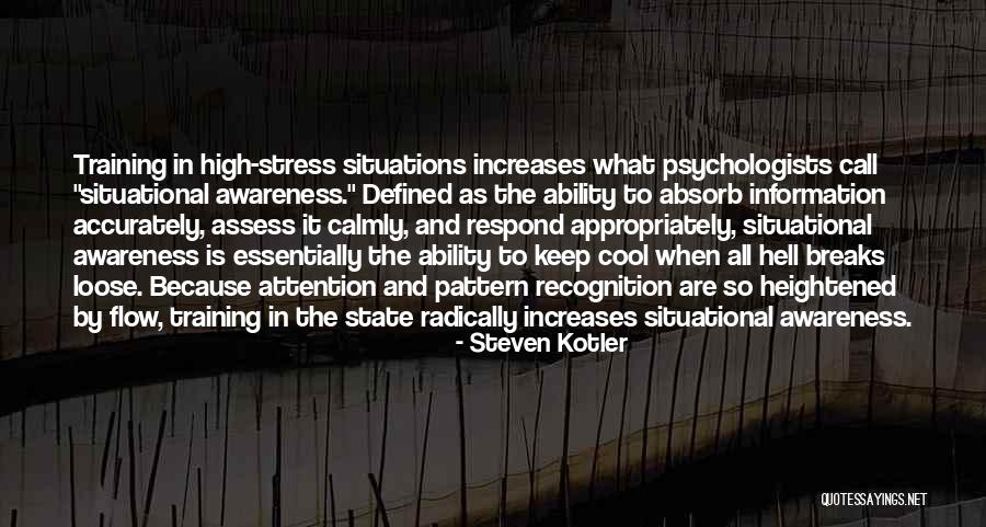 How You Respond To Situations Quotes By Steven Kotler How You Respond To Situations Quotes By Steven Kotler