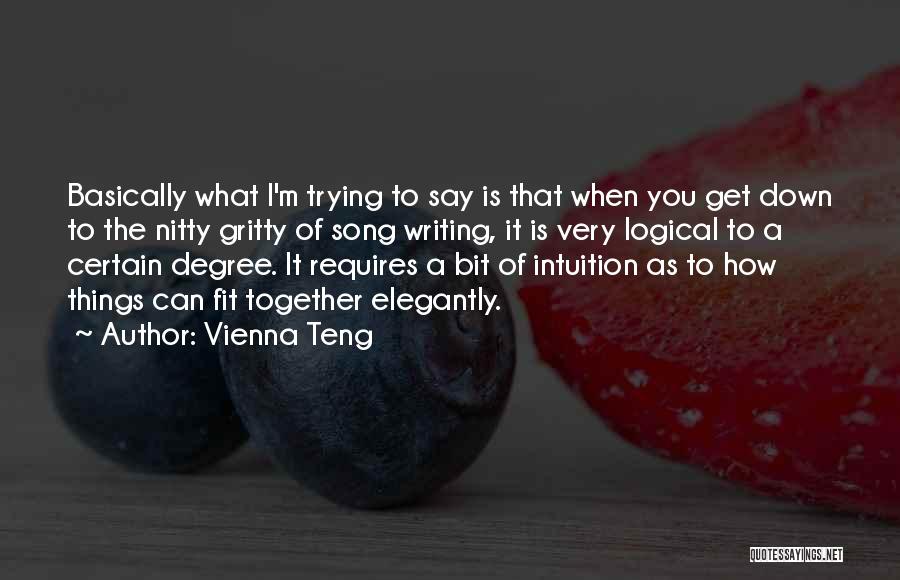 How You Say Things Quotes By Vienna Teng