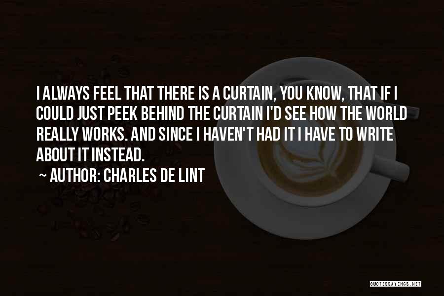 How You See The World Quotes By Charles De Lint