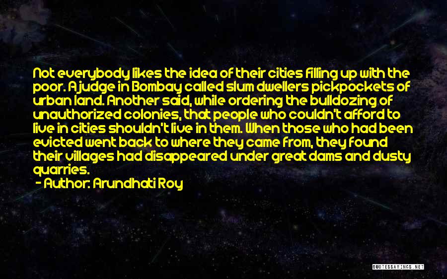 How You Shouldn't Judge Quotes By Arundhati Roy