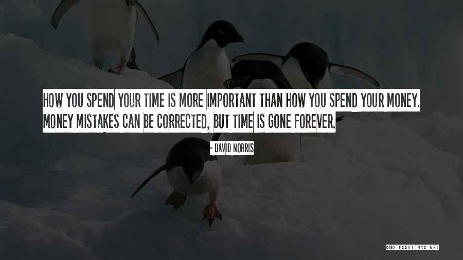 How You Spend Your Money Quotes By David Norris How You Spend Your Money Quotes By David Norris